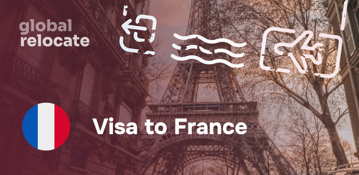 How to get a visa to france global relocate